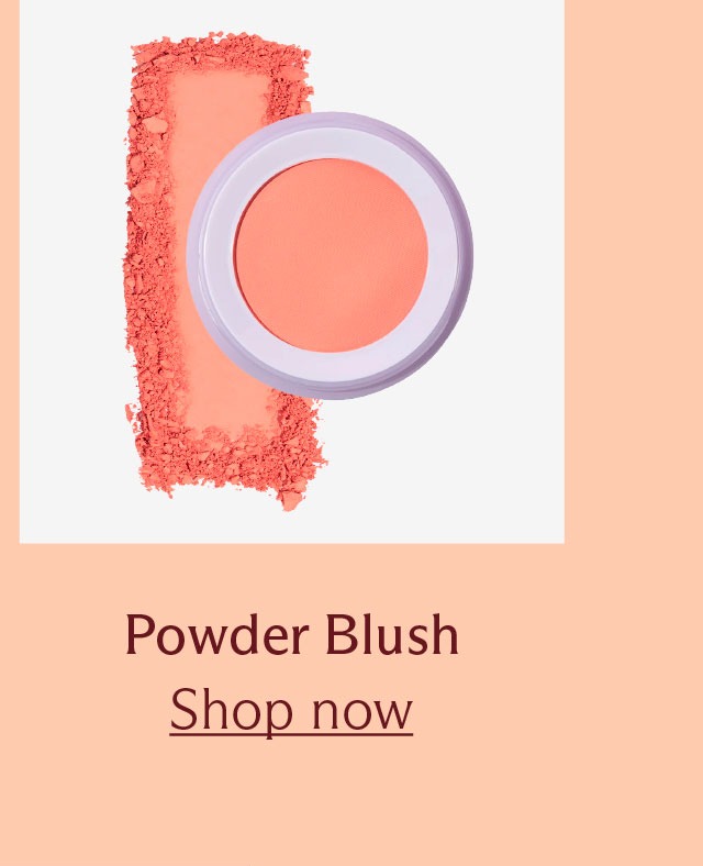 Powder Blush [ Shop now ]