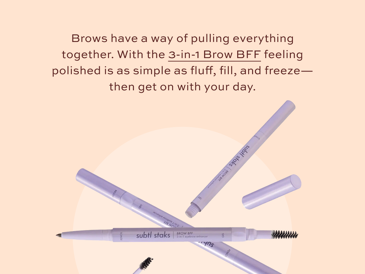 Take 30% off our award-winning 3-in-1 Brow BFF