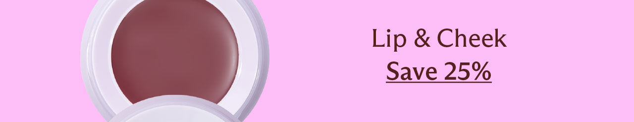 Lip & Cheek [ Save 25% ] 