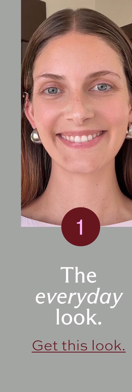 The everyday look. [ Get this look ]