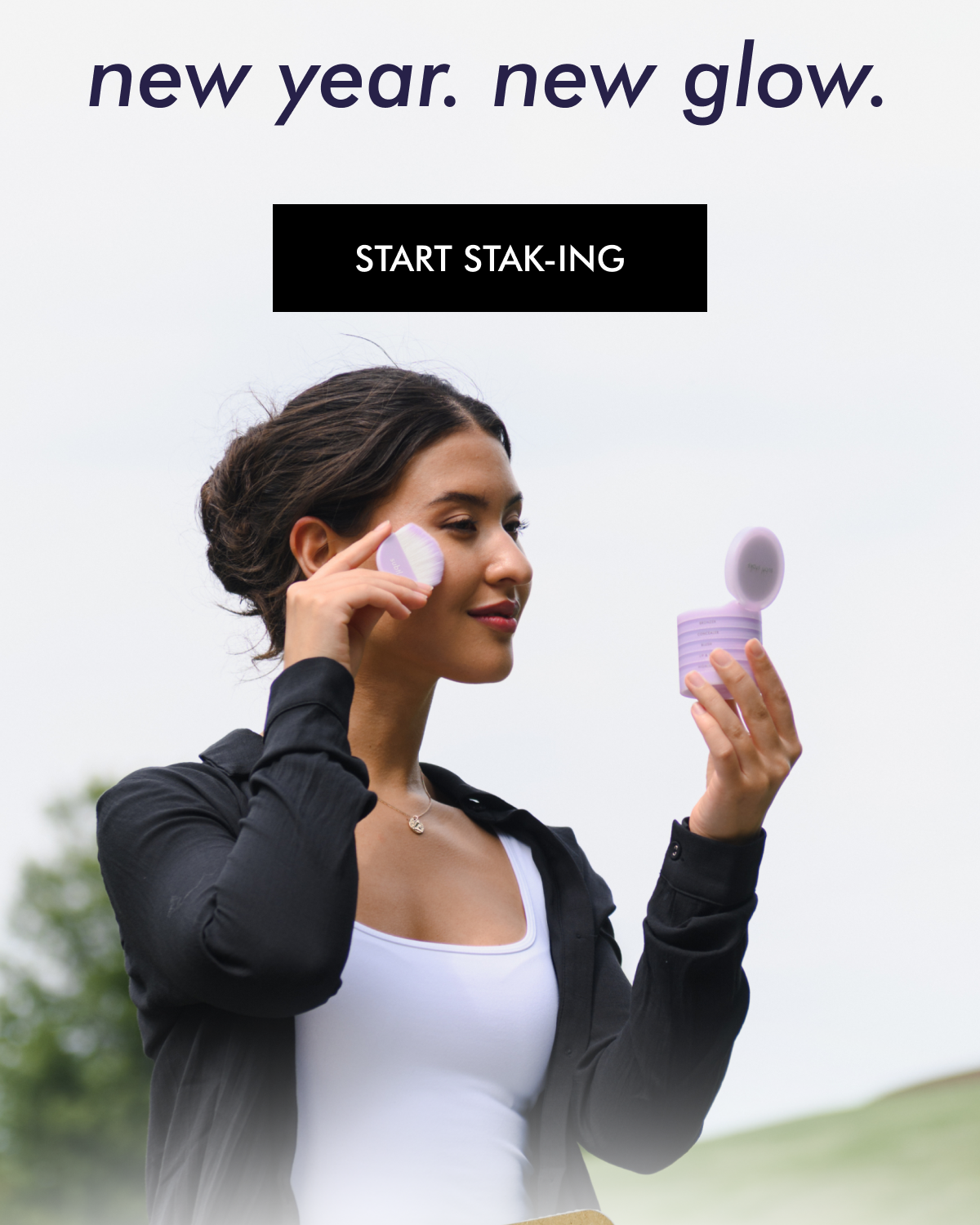 new year. new glow. [ START STAK-ING ]