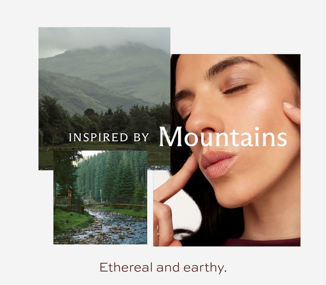 Inspired by Mountains. Ethereal and earthy. 