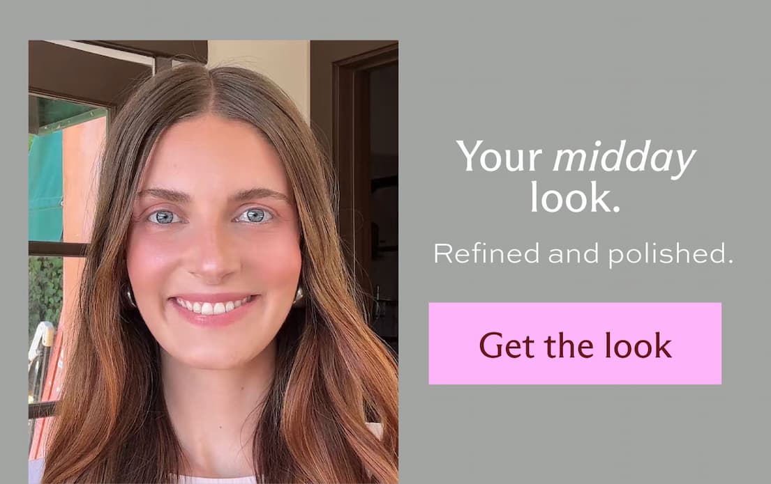 Your midday look. Refined and polished. [ Get the look ]