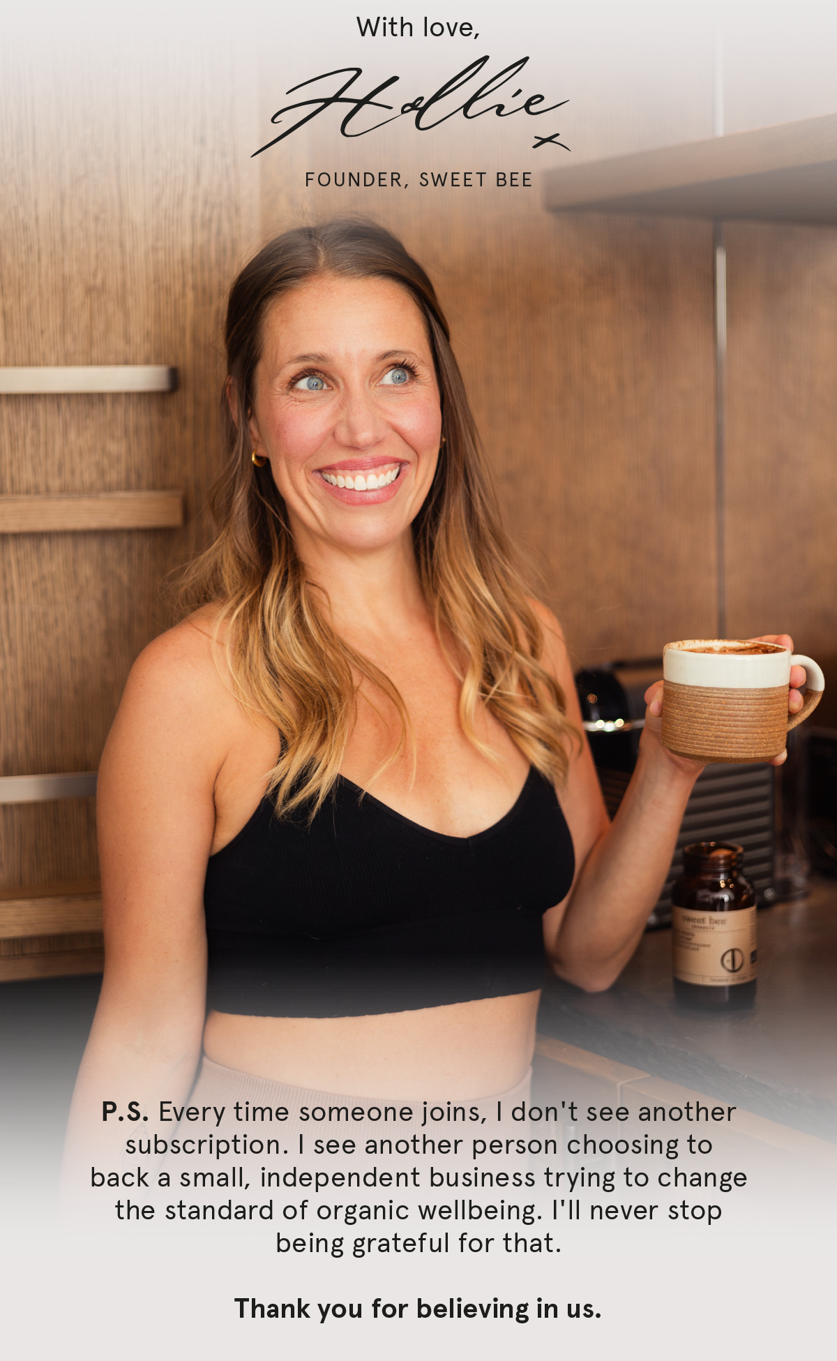 With love, Hollie. Founder, Sweet Bee