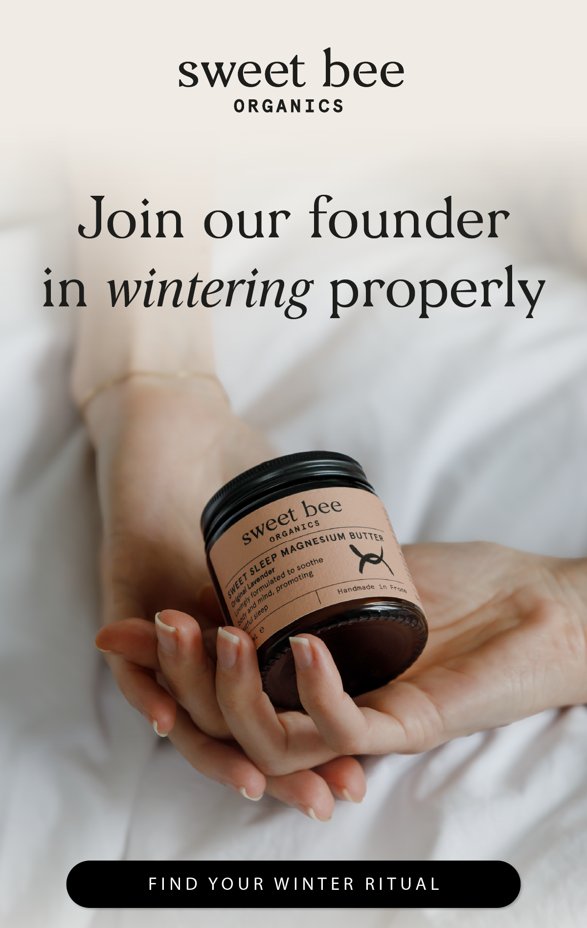 Join our founder in wintering properly