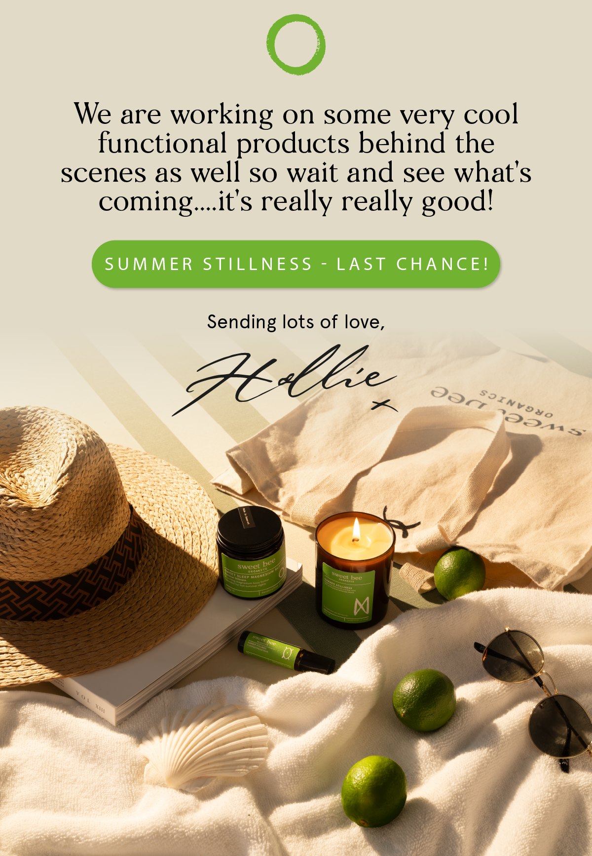 Summer Stillness, last chance