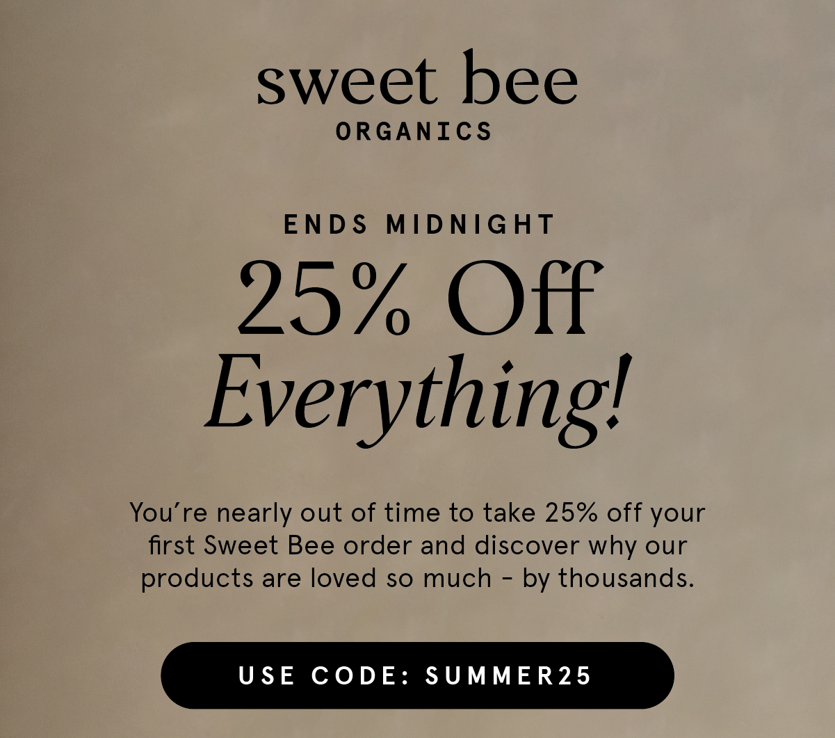 You're Getting a Whopping 25% Off Sitewide!