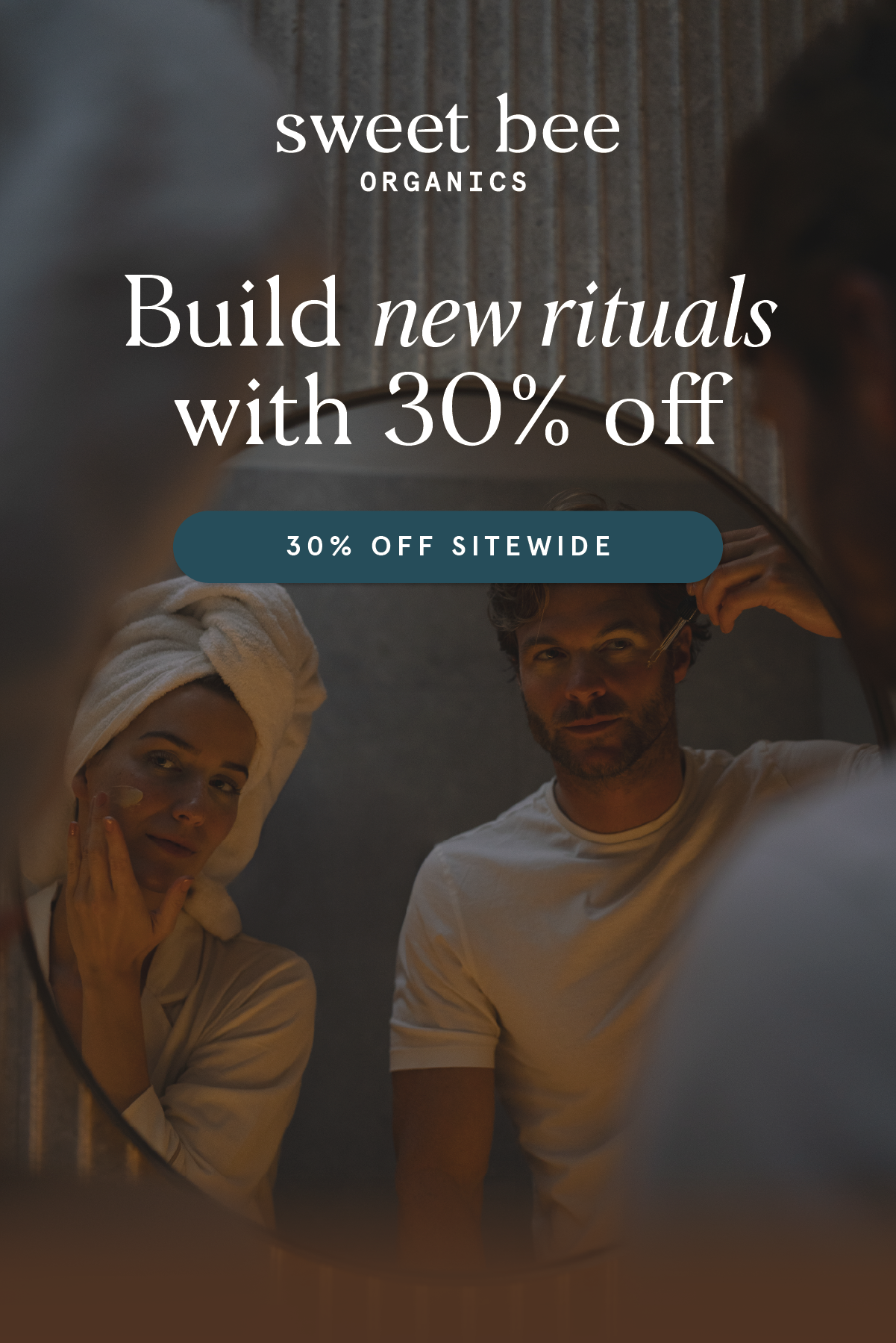 Build new rituals with 30% off