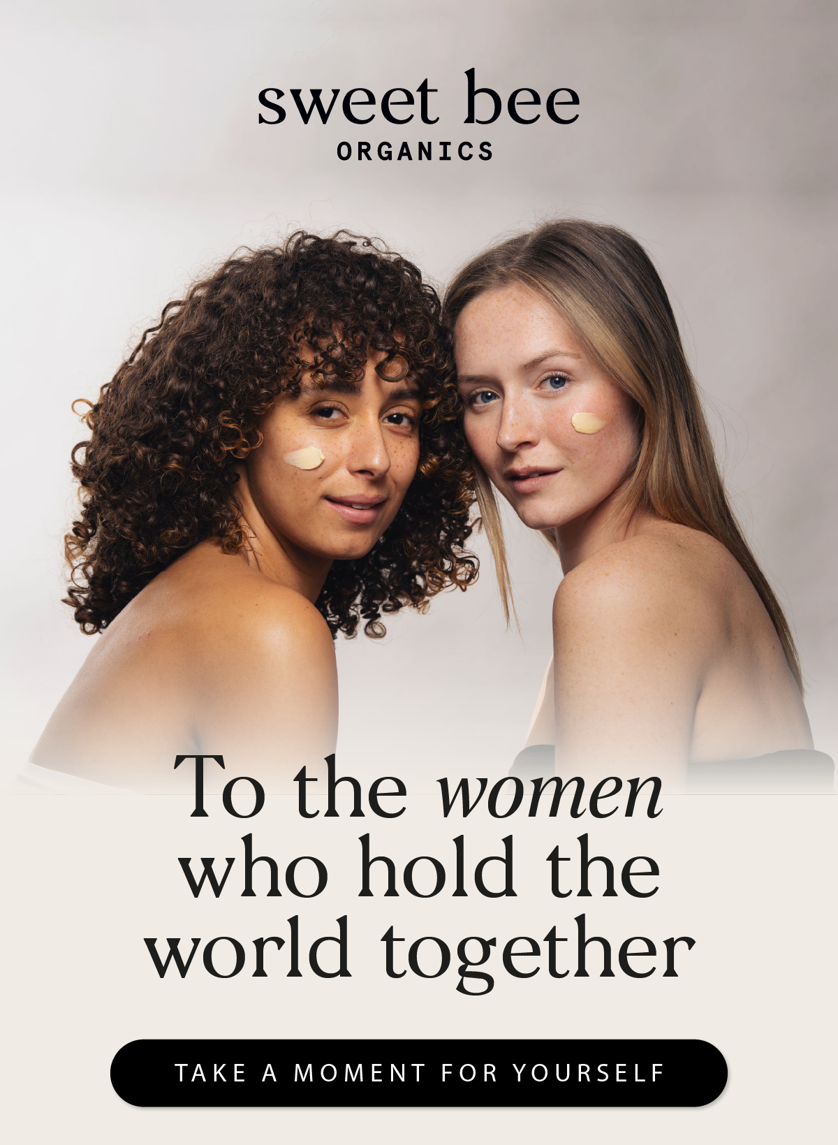 To the women who hold the world together