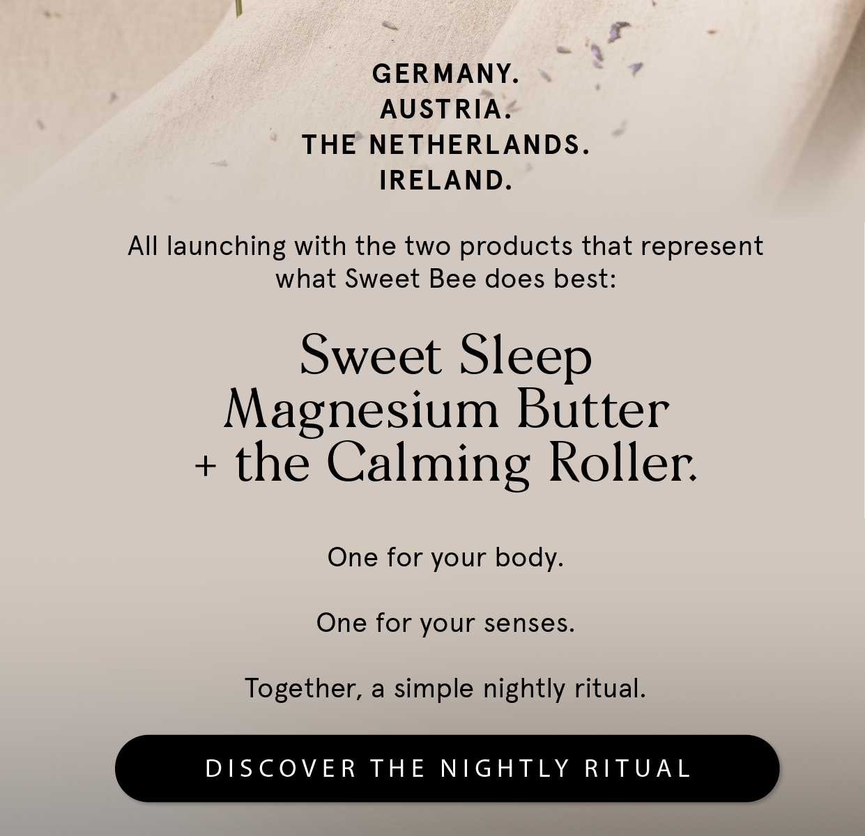 Sweet Sleep Magnesium Butter and the Calming Roller. One for your body, one for your senses. Discover the nightly ritual