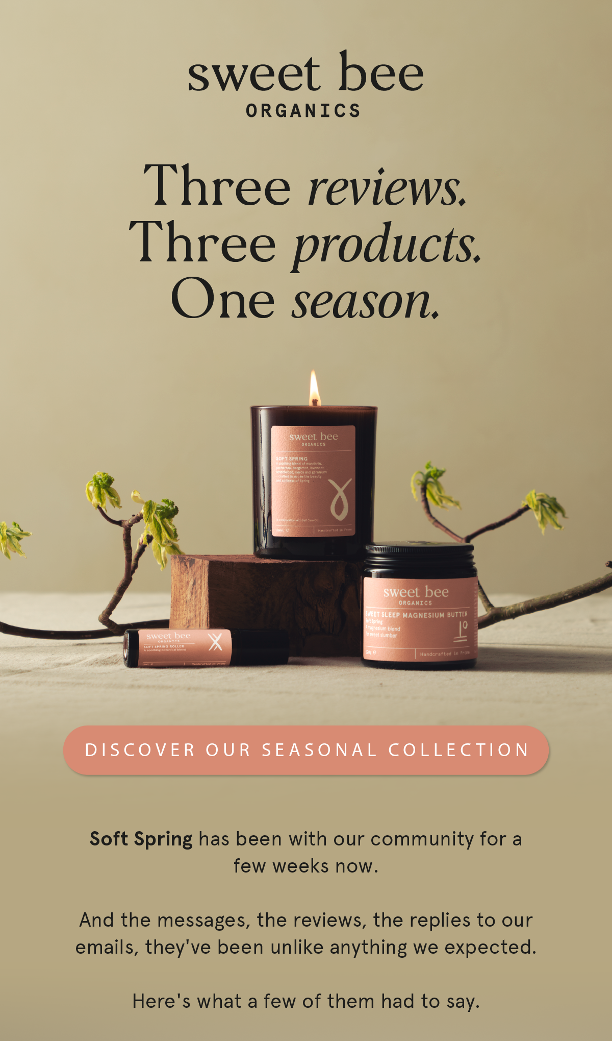Three reviews. Three products. One season.