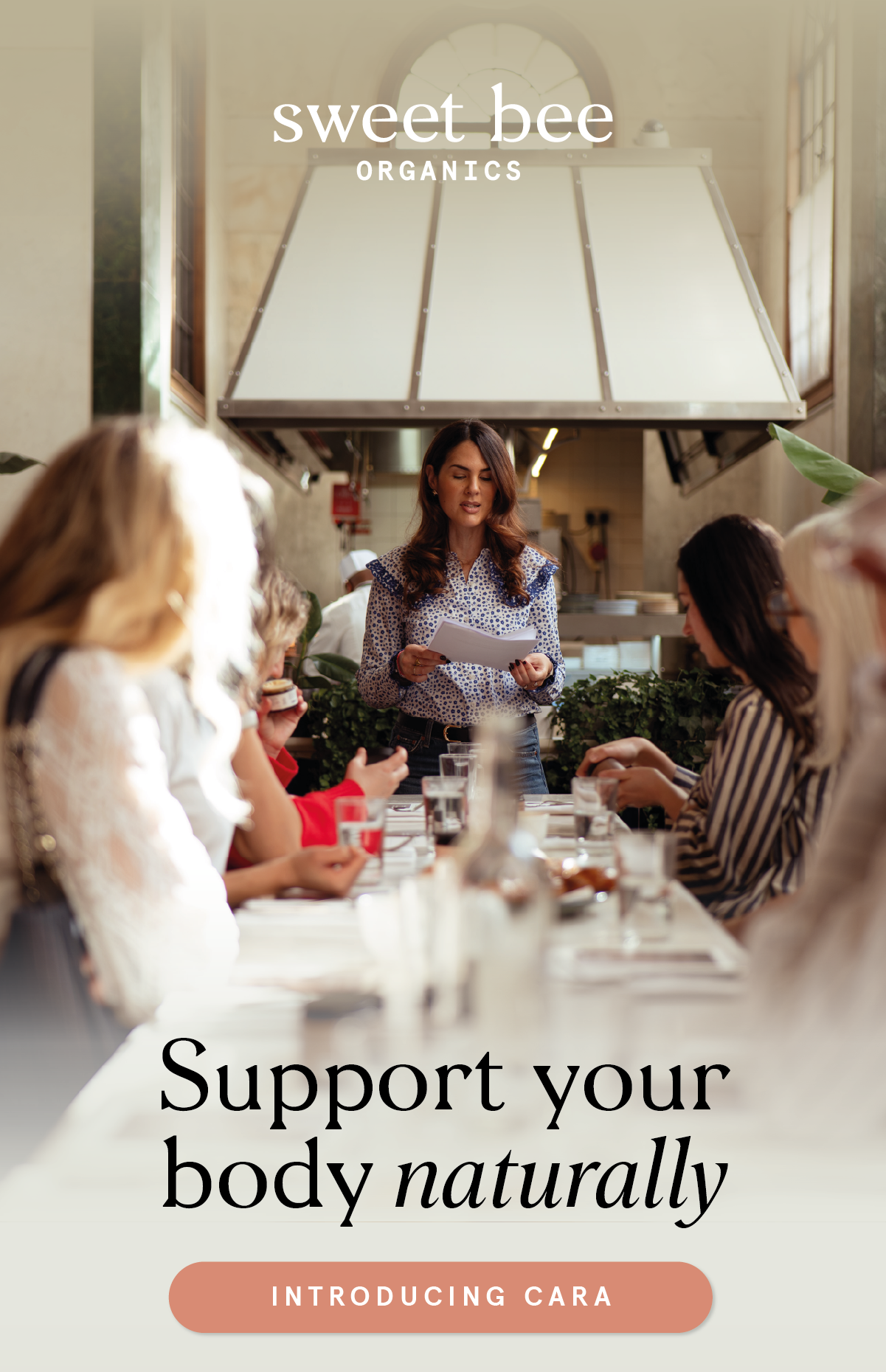 Support your body naturally - introducing Cara