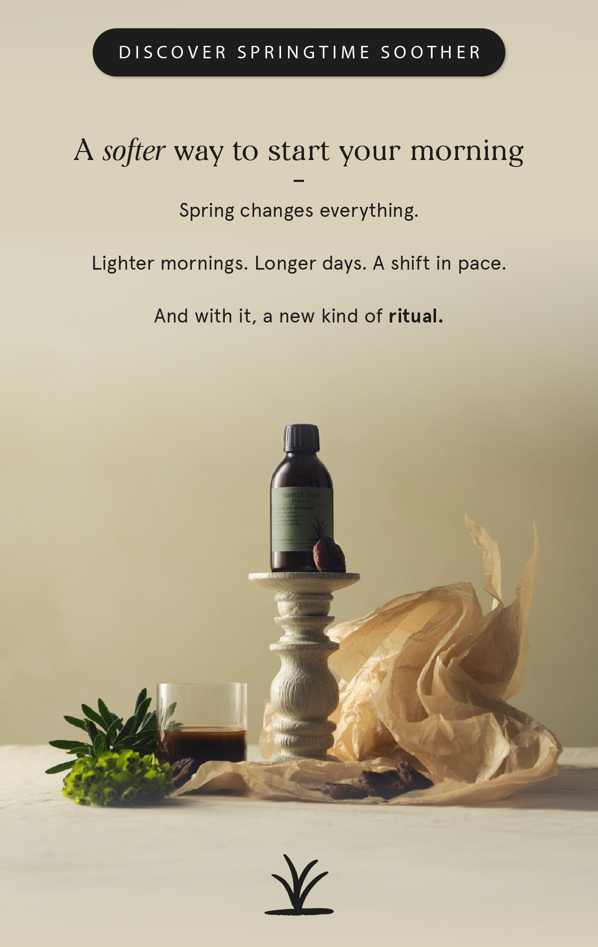 Designed for brighter, lighter days