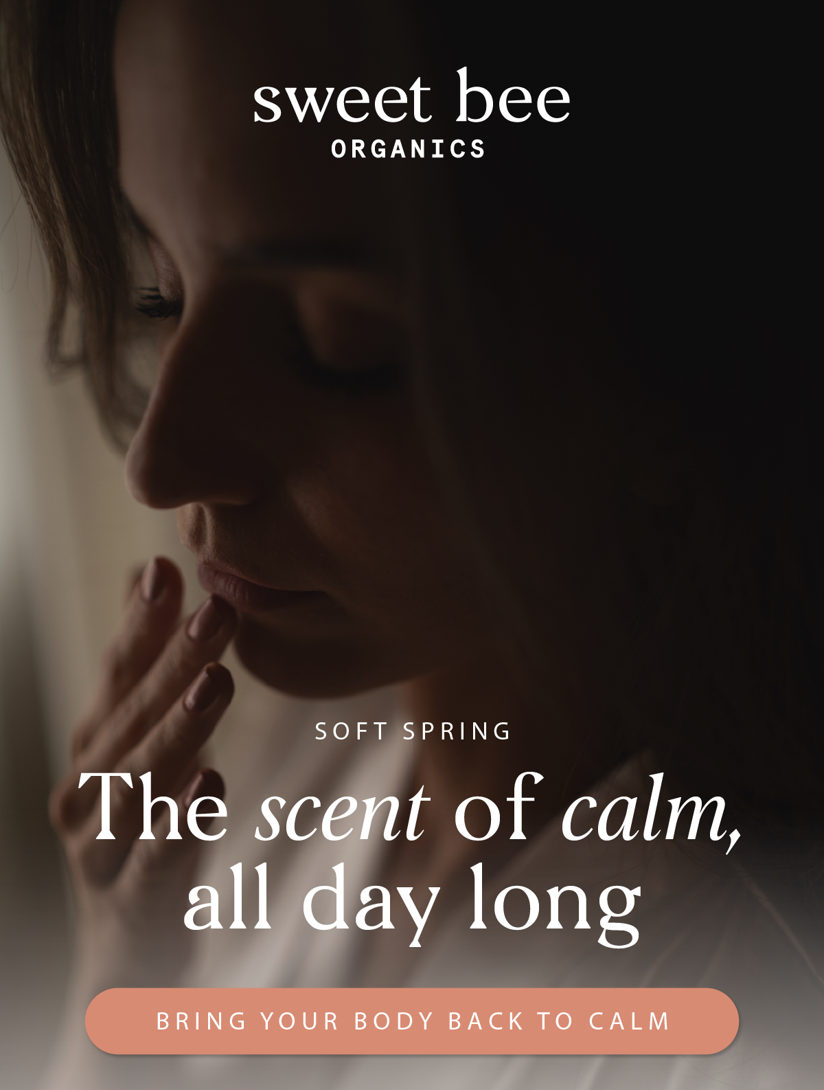 The scent of calm, all day long