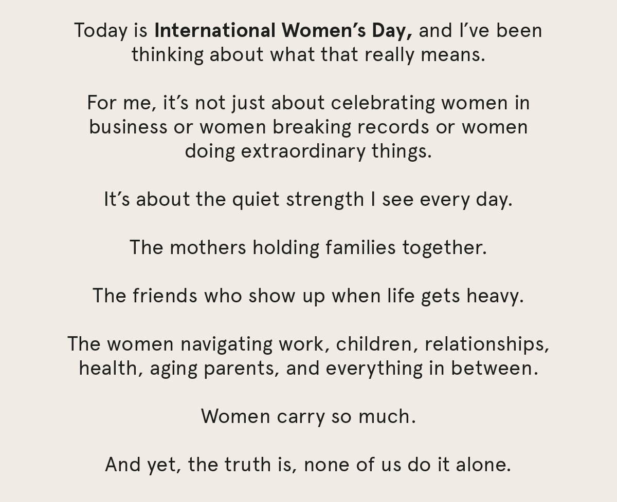 To the women who hold the world together