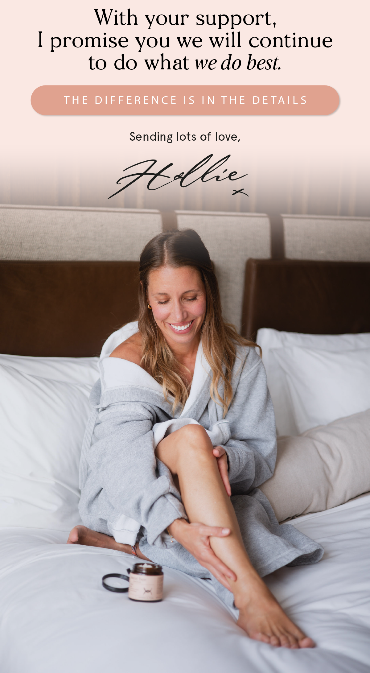 The difference is in the details. Sending lots of love, Hollie