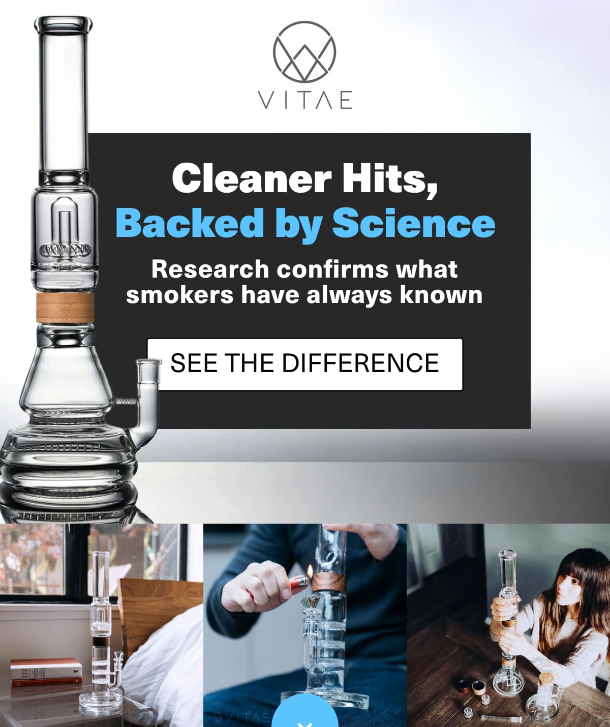 Cleaner Hits, Backed by Science - Research confirms what smokers have always known - See the Difference