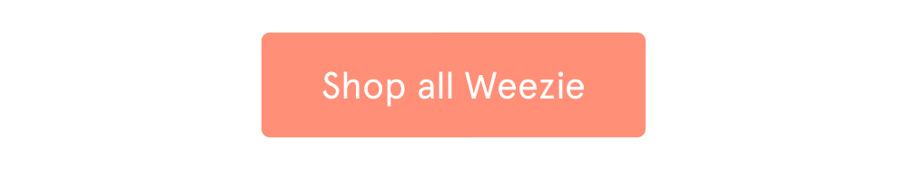 Shop all Weezie >