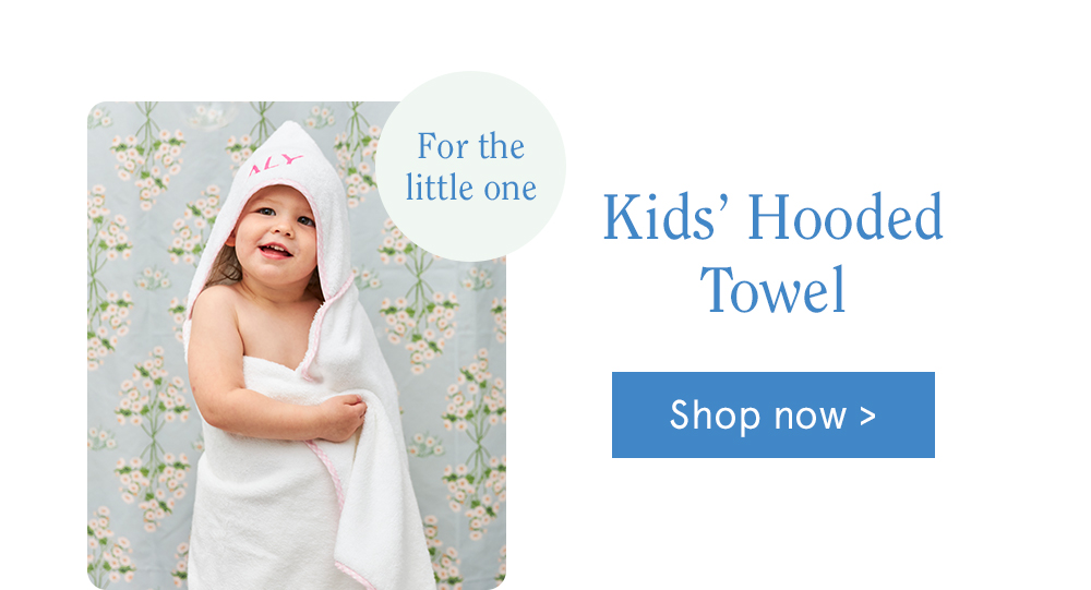 Shop Kids' Hooded Towels >