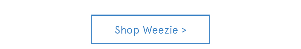 Shop Weezie  >