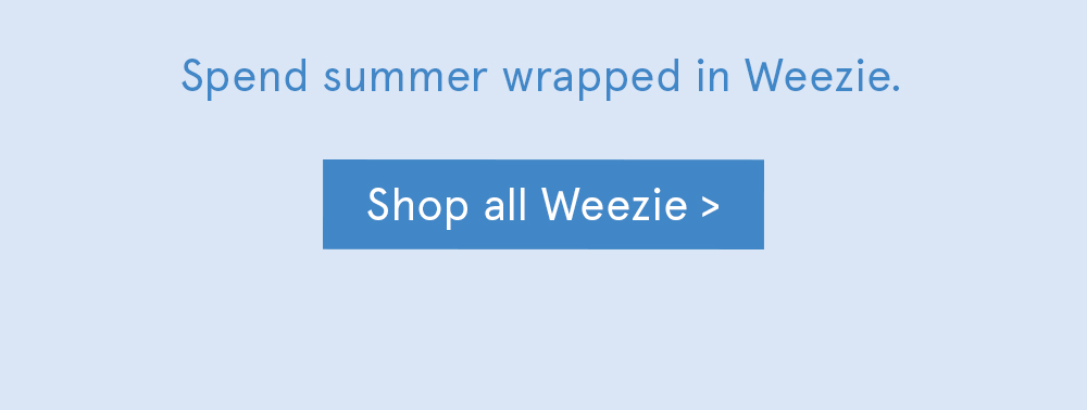 Shop all Weezie >