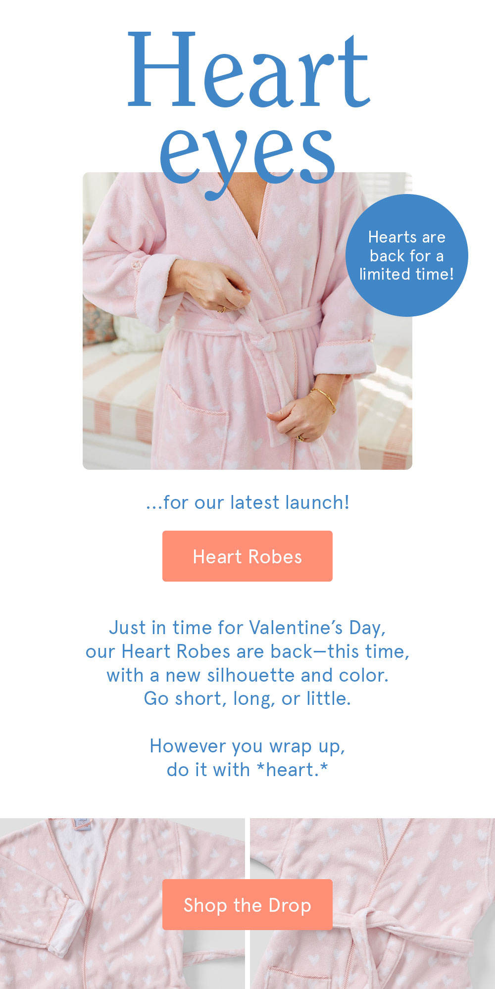Shop the Heart Robes >