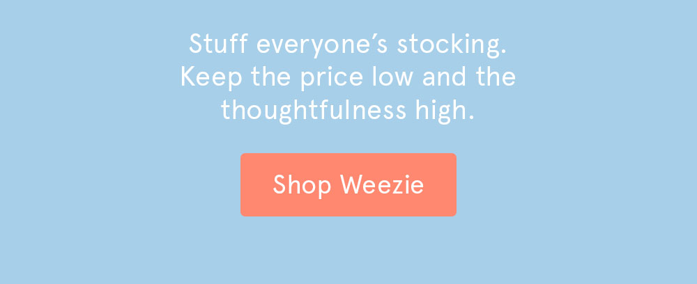 Shop Weezie >