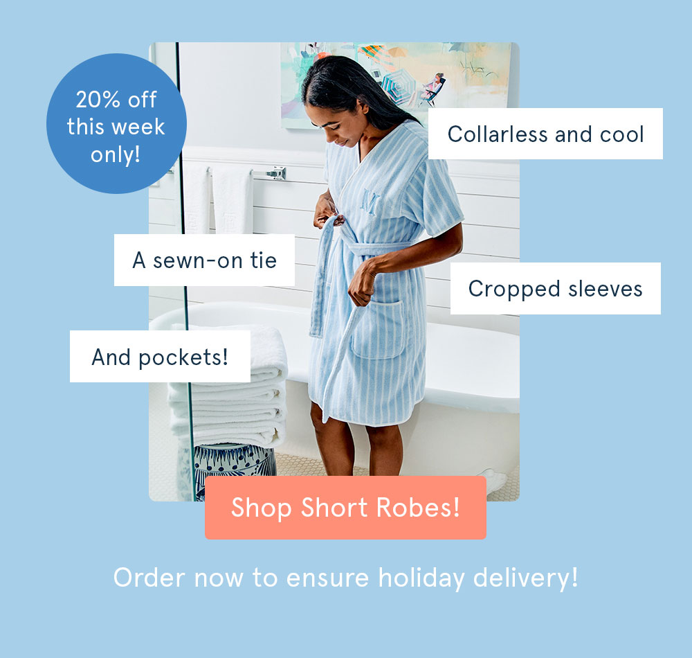 Shop Short Robes >