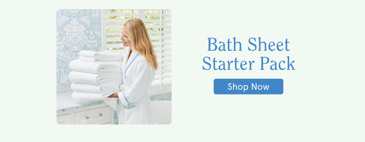 Bath Sheet Starter Pack