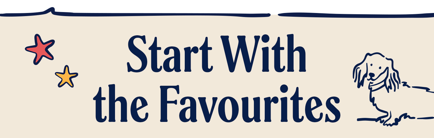 Start with the favourites