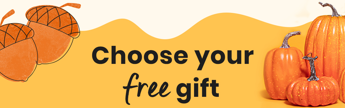 Choose your free gift