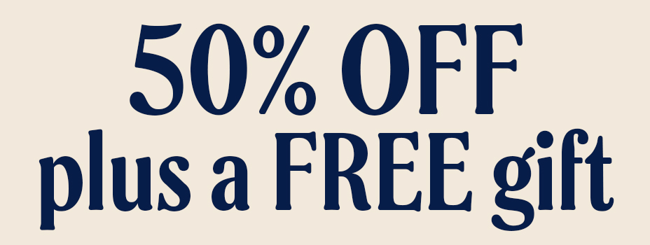50% off plus a free gift