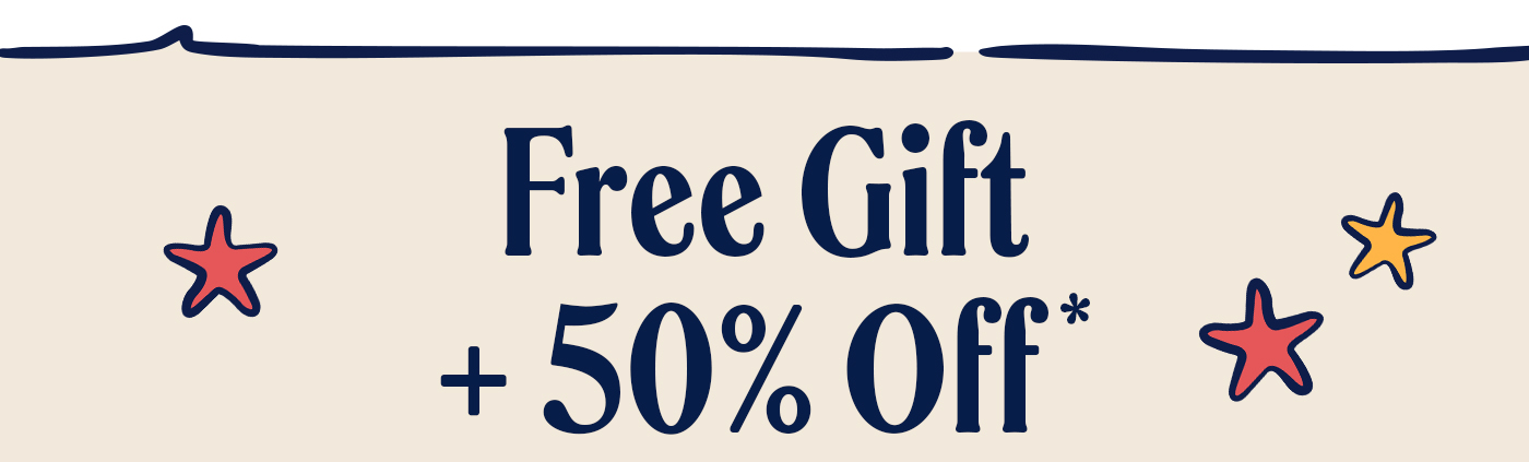 Free Gift + 50% Off