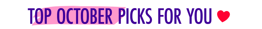 Top October Picks For You ♥️