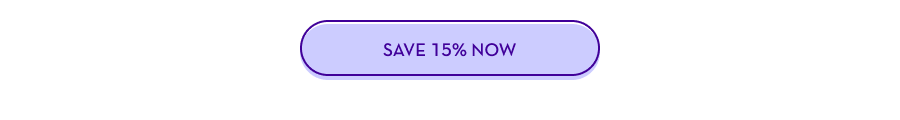 SAVE 15% NOW