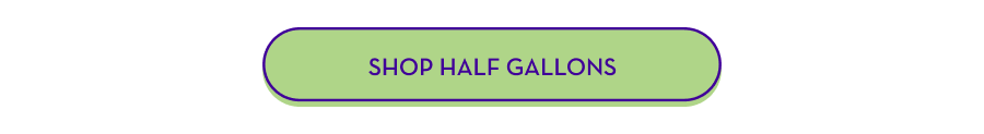 SHOP HALF GALLONS