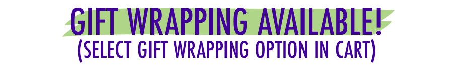 Gift Wrapping Available! (Select gift wrapping option in the cart) 