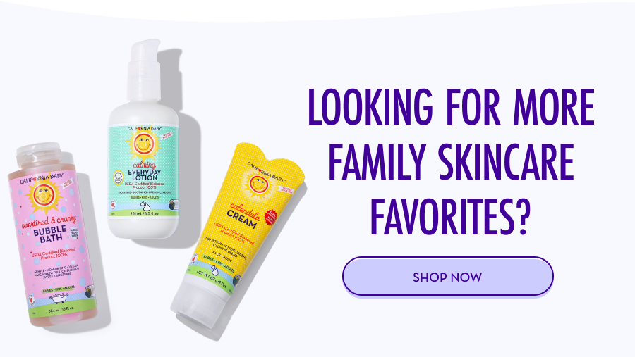 Looking for more family skincare favorites? SHOP NOW