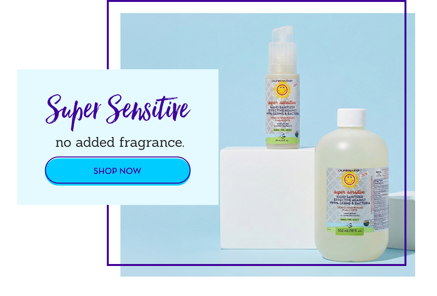 Super Sensitive: no added fragrance.