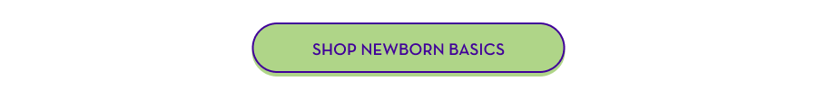 SHOP NEWBORN BASICS
