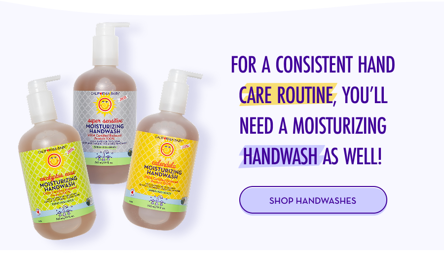 For a consistent hand care routine, you’ll need a moisturizing handwash as well! SHOP HANDWASHES