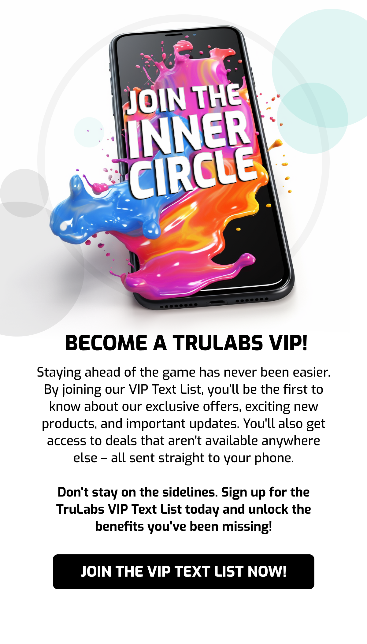 Unlock Exclusive Benefits Join Our VIP Text List Now! Tru Labs