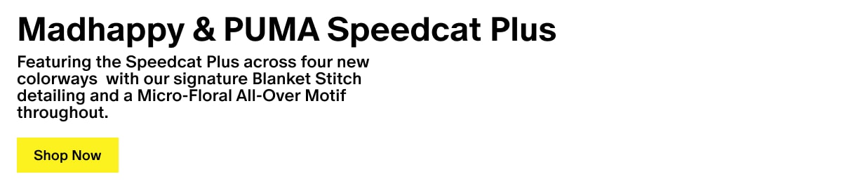 Madhappy & Puma Speedcat Plus