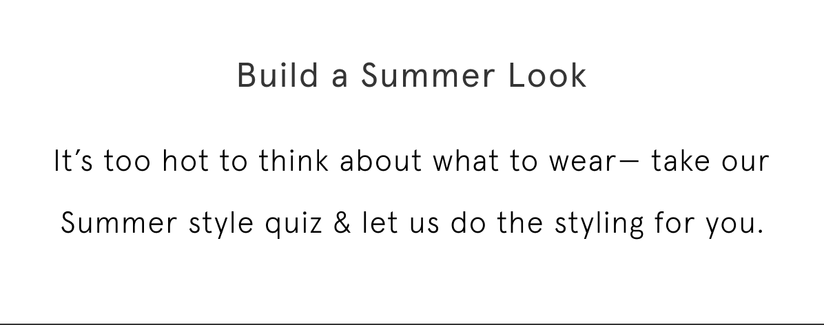 Build a summer look