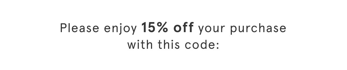 Please enjoy 15% off