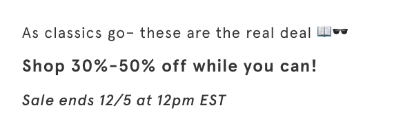 As classics go– these are the real deal 📖🕶