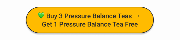 Pressure Balance Tea Buy 3 Get 1 Free