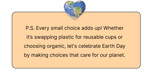 PS. Every small choice adds up!