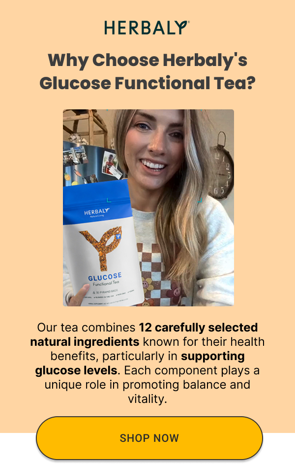 Why choose herbaly's glucose functional tea?