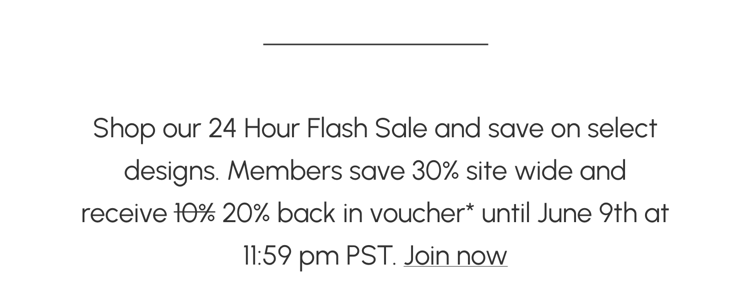 24 HRS Members save 30 off sitewide + 20 voucher* Rove Concepts